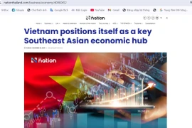 El periódico tailandés The Nation publicó el 28 de diciembre un artículo en el que destaca que Vietnam se está consolidando rápidamente como un centro económico fundamental en el Sudeste Asiático. (Foto: VNA)