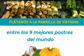 Plátanos a la parrilla de Vietnam entre los postres más deliciosos del mundo