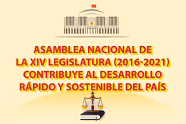 Asamblea Nacional de la XIV Legislatura contribuye al desarrollo rápido y sostenible del país