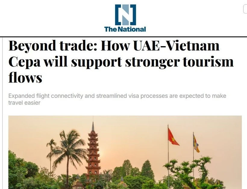 Un artículo del diario The National de los Emiratos Árabes Unidos presenta la evaluación de ejecutivos de la industria turística sobre el Acuerdo Integral de Asociación Económica (CEPA) entre Vietnam y los Emiratos Árabes Unidos. (Foto: VNA)