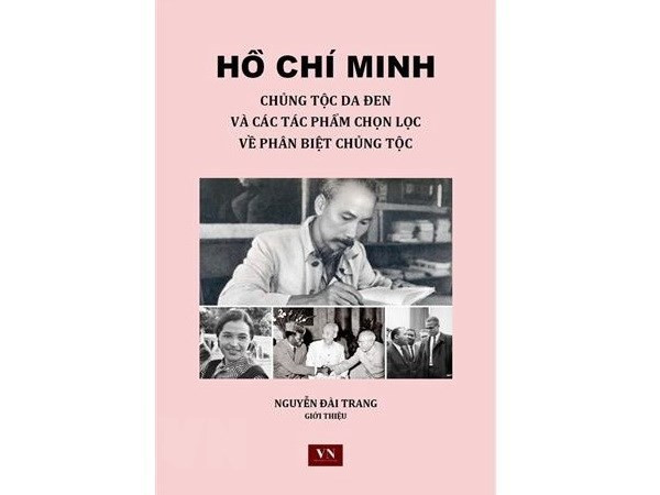 Ho Chi Minh: La raza negra y obras seleccionadas sobre el racismo ảnh 2 Ho Chi Minh: La raza negra y obras seleccionadas sobre el racismo ảnh 2