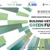La Cumbre de Industrias Verdes 2025 busca apoyar la transición del país hacia un desarrollo industrial sostenible. (Fuente: NordCham Vietnam)