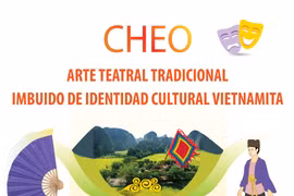 Cheo: Arte teatral tradicional imbuido de identidad cultural de Vietnam