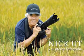 Nick Ut y su eterna fotografía
