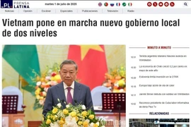 Prensa Latina elogia modelo de gobierno local de dos niveles de Vietnam (Fuente: VNA)