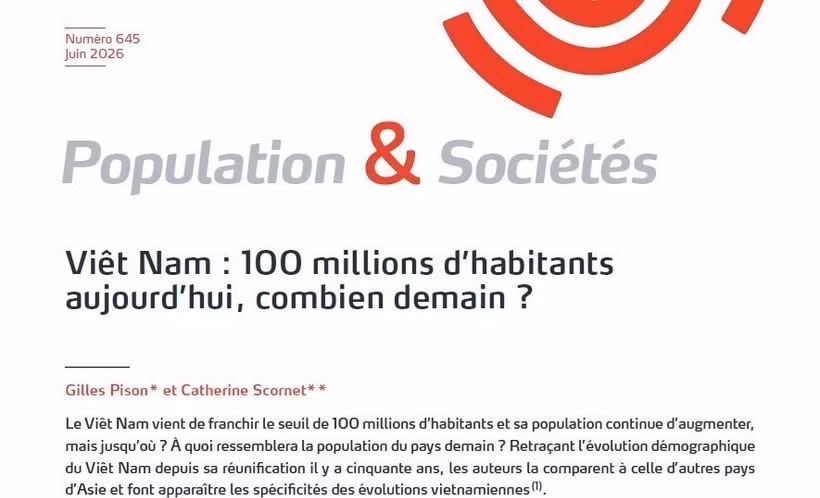 El estudio "Vietnam: 100 millones de habitantes hoy, ¿cuántos mañana?", publicado en la edición de junio de 2026 de la revista Population & Sociétés. 